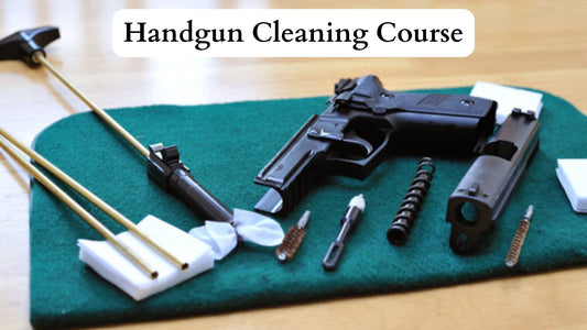 Handgun Cleaning Course - SAFE Firearms Training, LLC